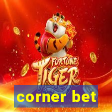 corner bet